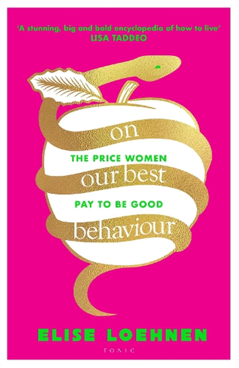 On Our Best Behaviour: The Price Women Pay To Be Good/Product Detail/Society & Culture