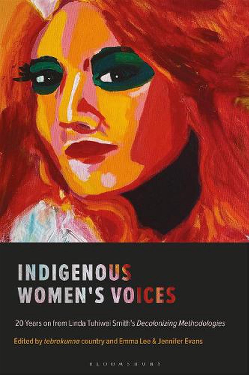 Indigenous Women's Voices: 20 Years On From Linda Tuhiwai Smith's Decolonizing Methodologies/Product Detail/Society & Culture