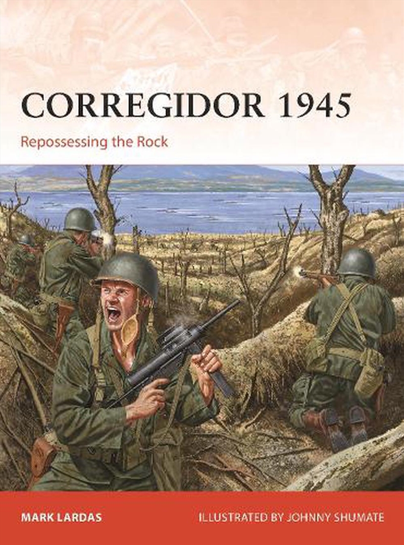 Corregidor 1945: Repossessing The Rock/Product Detail/History