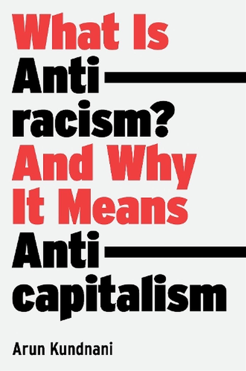 What Is Antiracism?: And Why It Means Anticapitalism/Product Detail/Religion & Beliefs