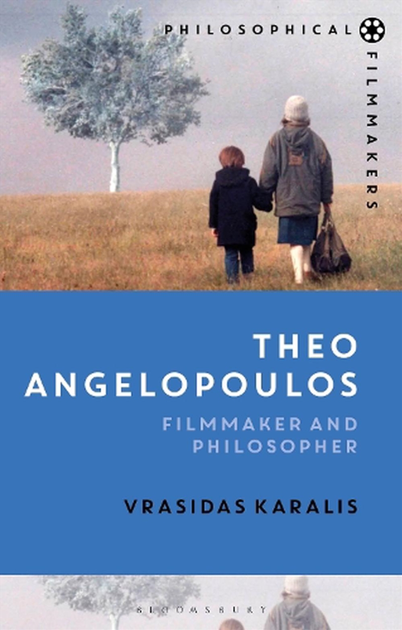 Theo Angelopoulos: Filmmaker And Philosopher/Product Detail/Arts & Entertainment