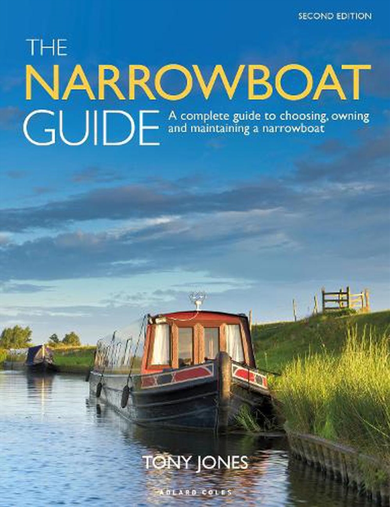 The Narrowboat Guide 2nd Edition: A Complete Guide To Choosing, Owning And Maintaining A Narrowboat/Product Detail/Transportation