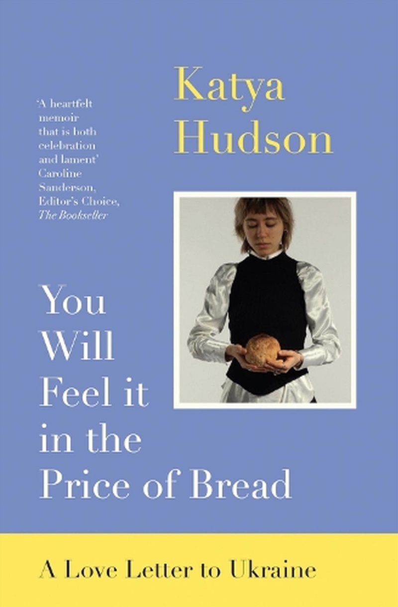 You Will Feel It In The Price Of Bread: A Love Letter To Ukraine/Product Detail/Biographies & True Stories