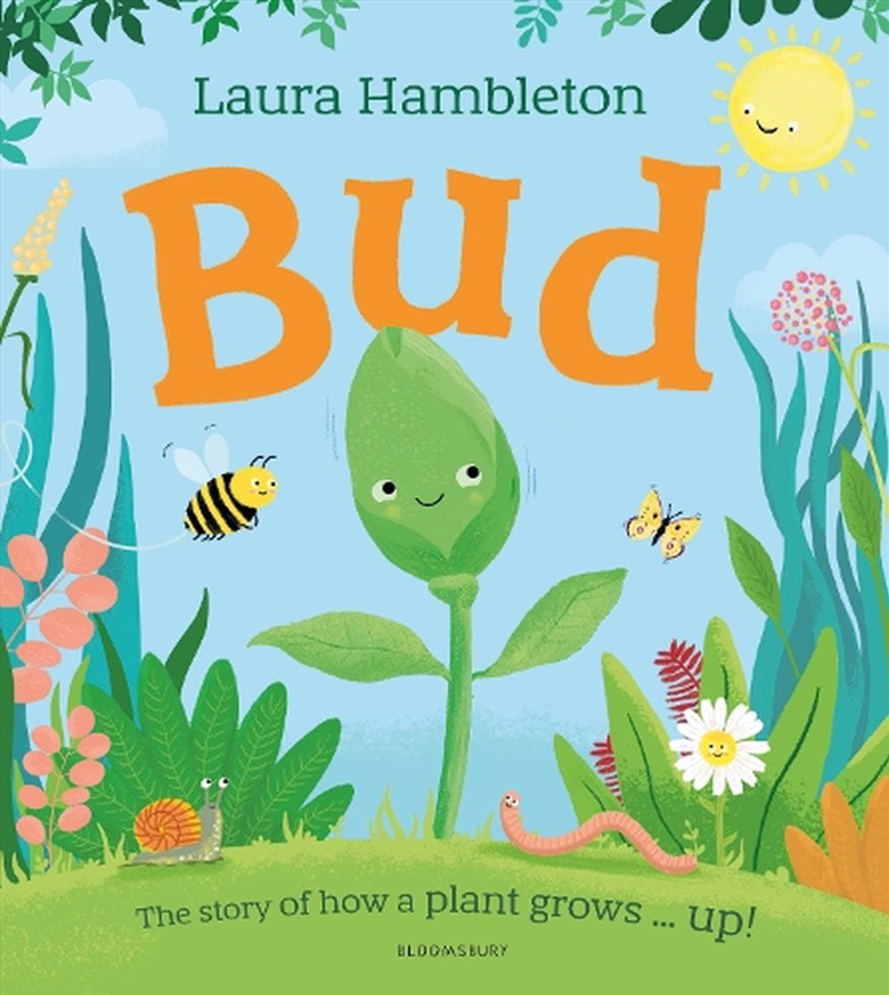 Bud: The Story Of How A Plant Grows ... Up!/Product Detail/Childrens