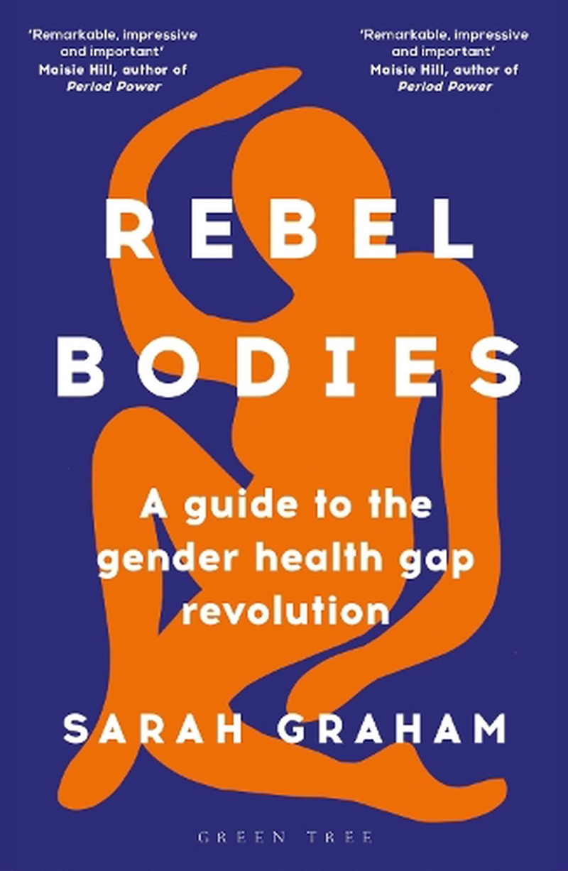 Rebel Bodies: A Guide To The Gender Health Gap Revolution/Product Detail/Family & Health
