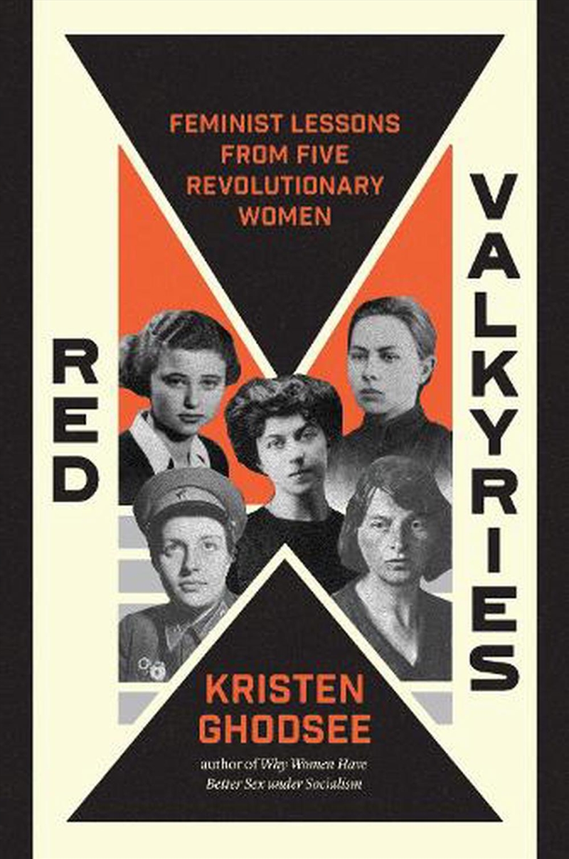 Red Valkyries: The Revolutionary Women Of Eastern Europe/Product Detail/History