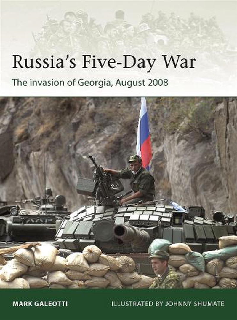 Russia's Five-Day War: The Invasion Of Georgia, August 2008/Product Detail/History