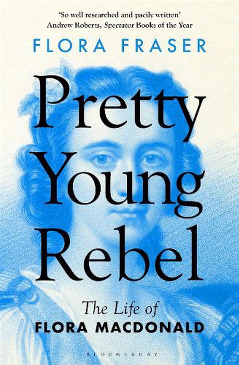 Pretty Young Rebel: The Life Of Flora Macdonald/Product Detail/History