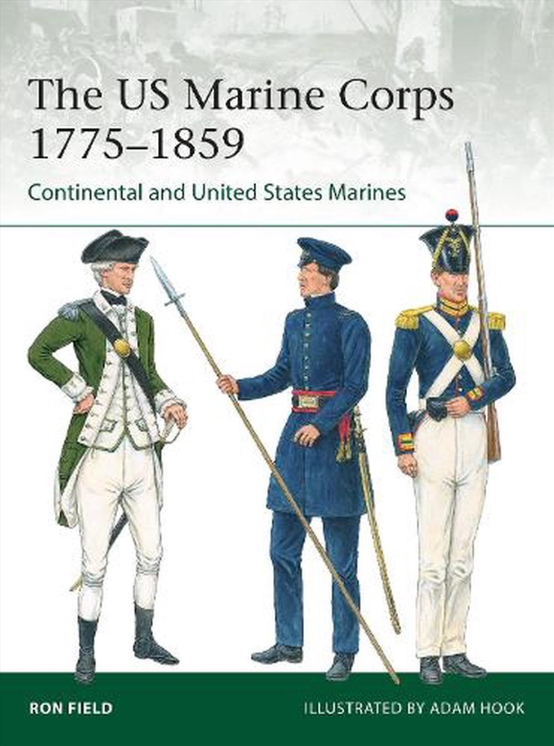 The Us Marine Corps 1775-1859: Continental And United States Marines/Product Detail/History