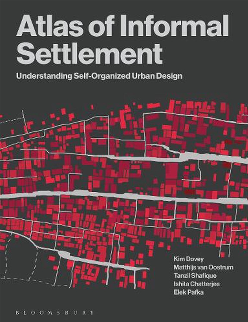 Atlas Of Informal Settlement: Understanding Self-Organized Urban Design/Product Detail/Society & Culture