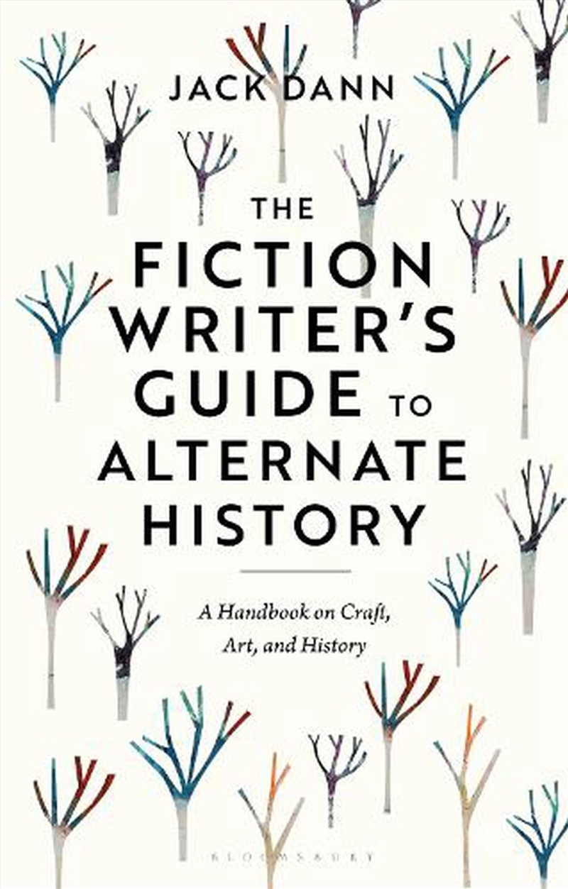 The Fiction Writer's Guide To Alternate History: A Handbook On Craft, Art, And History/Product Detail/Language & Linguistics