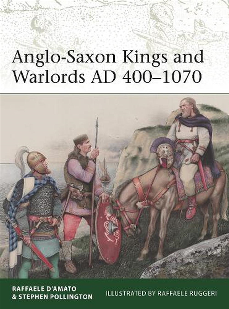 Anglo-Saxon Kings And Warlords Ad 400-1070/Product Detail/History