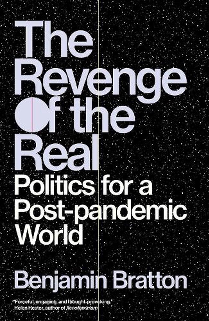 The Revenge Of The Real: Politics For A Post-Pandemic World/Product Detail/Society & Culture