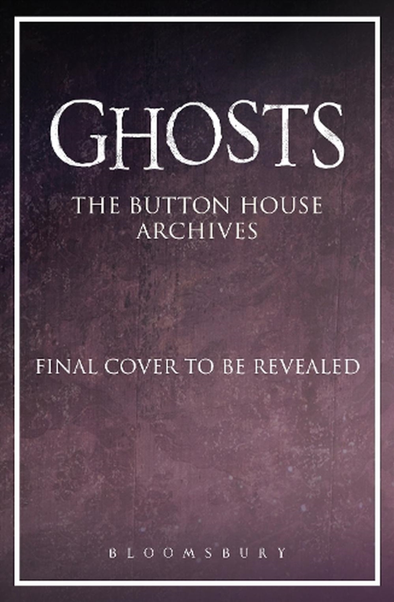 Ghosts: The Button House Archives/Product Detail/Arts & Entertainment