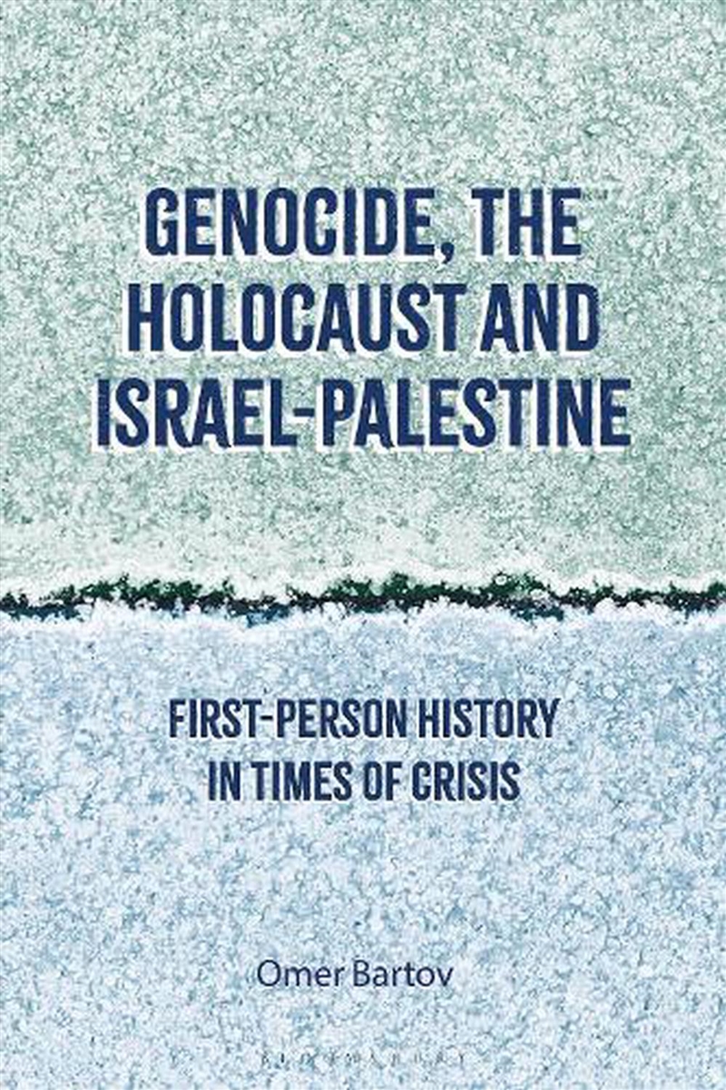 Genocide, The Holocaust And Israel-Palestine: First-Person History In Times Of Crisis/Product Detail/History