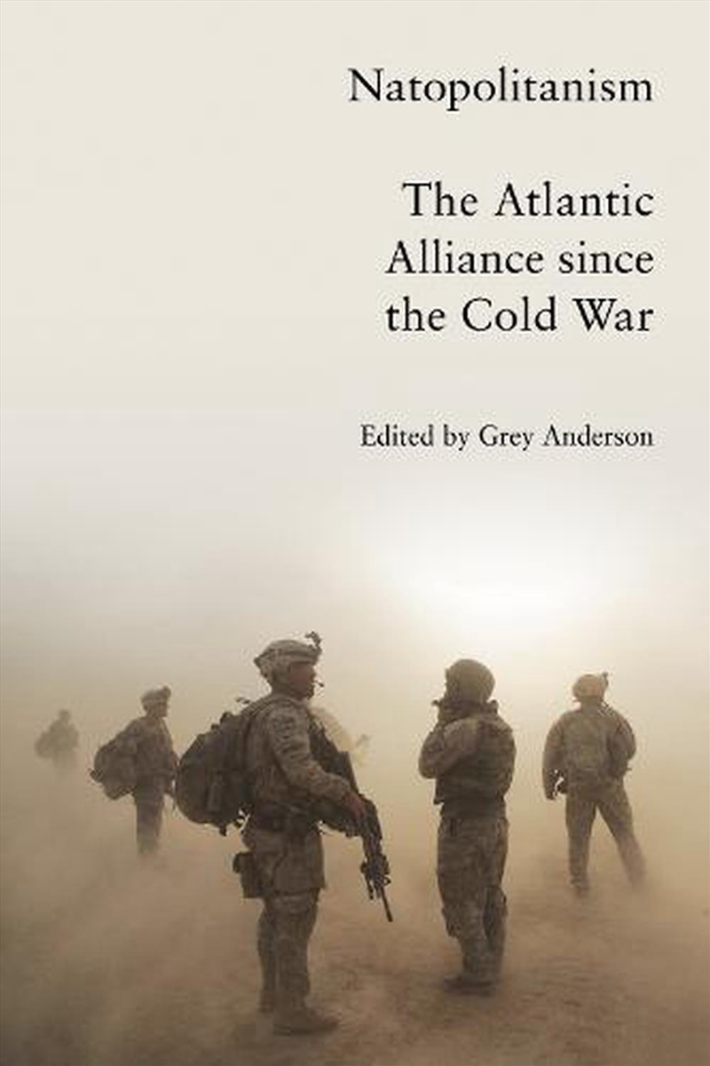 Natopolitanism: The Atlantic Alliance Since The Cold War/Product Detail/Reading