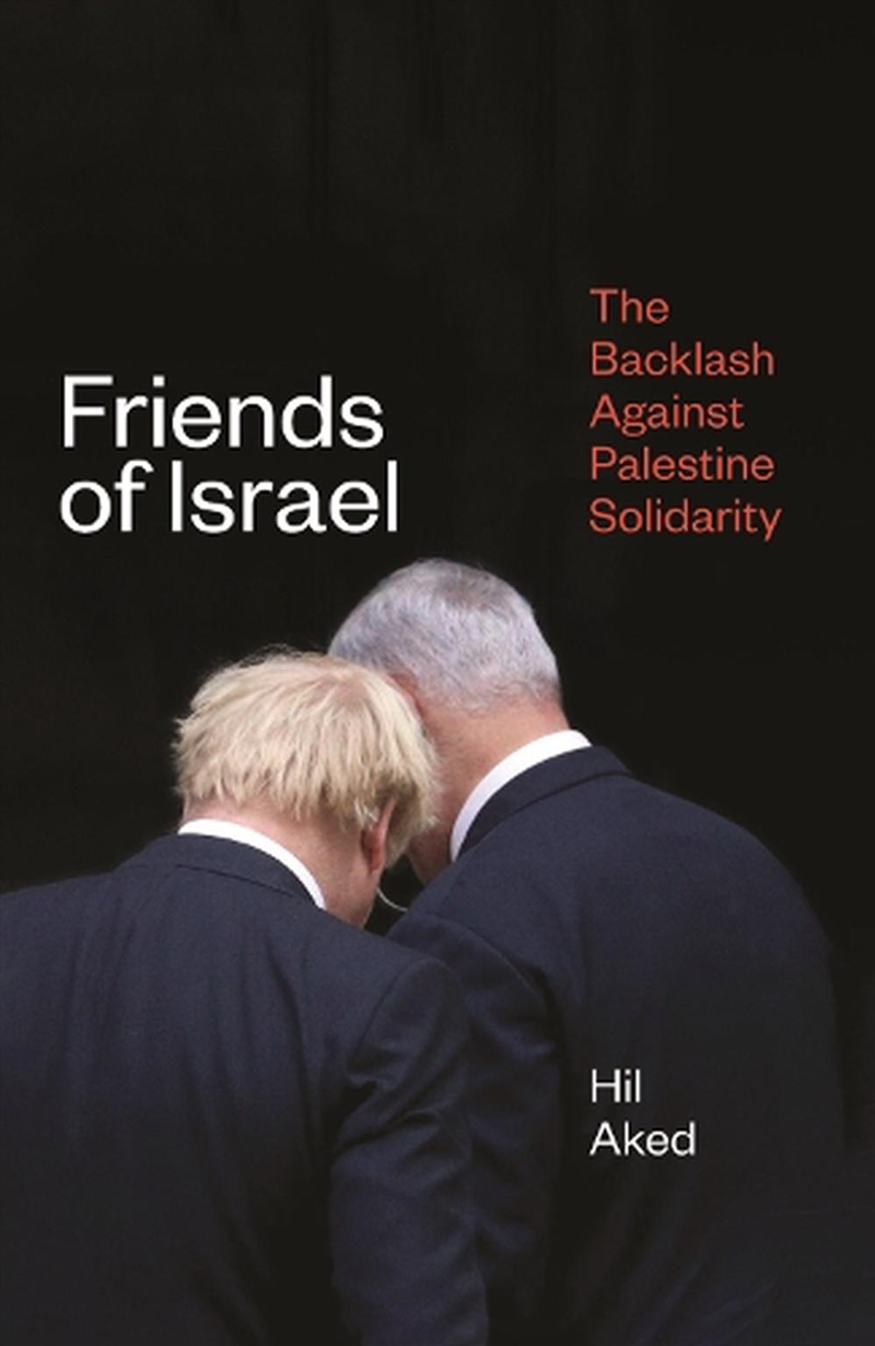 Friends Of Israel: The Fight Against Palestine Solidarity In The Uk/Product Detail/History