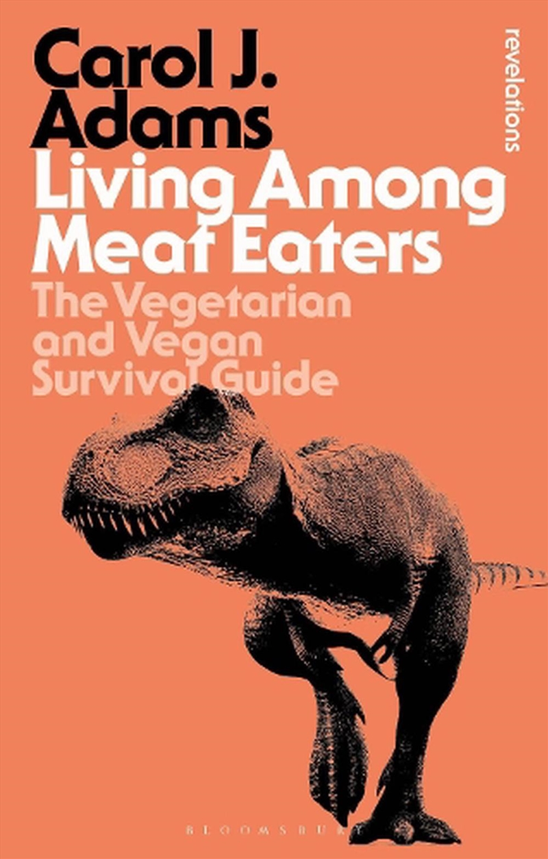 Living Among Meat Eaters: The Vegetarian And Vegan Survival Guide/Product Detail/Society & Culture
