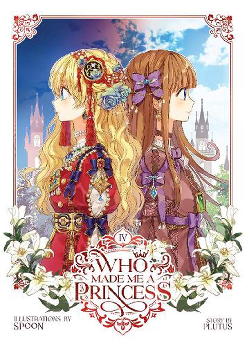 Who Made Me A Princess Vol. 4/Product Detail/Manga