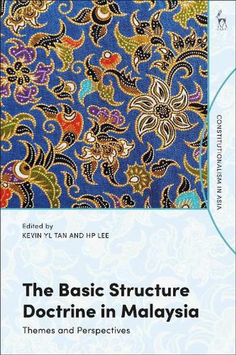 The Basic Structure Doctrine in Malaysia: Themes and Perspectives/Product Detail/Law