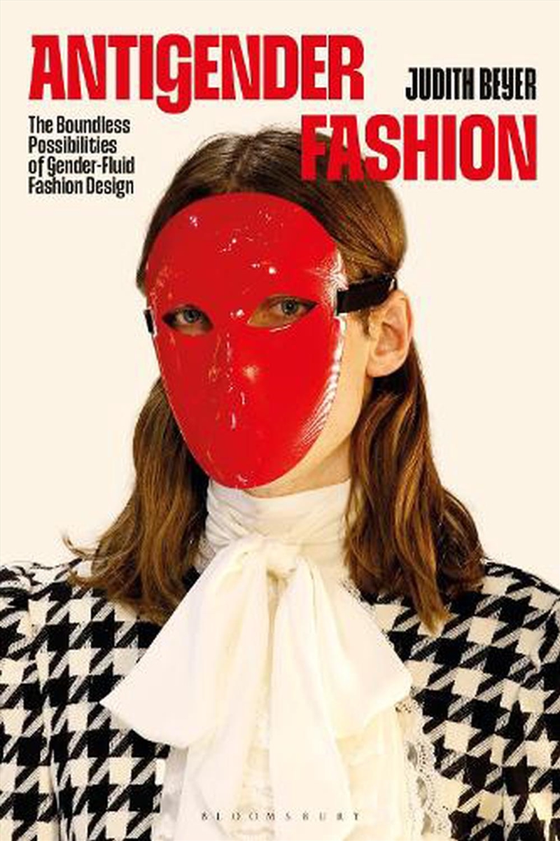 Antigender Fashion: The Possibilities Of Gender-Fluid And Non-Binary Fashion Design/Product Detail/Fashion & Style Guides