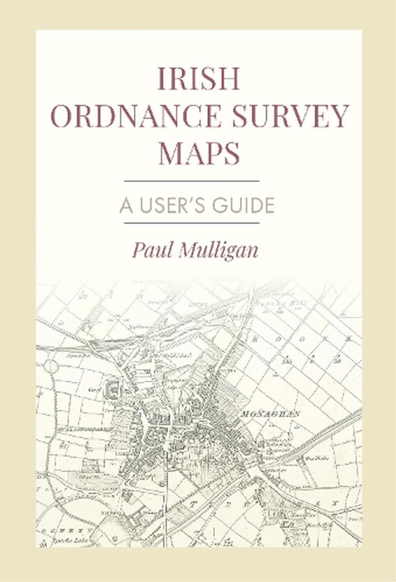Irish Ordnance Survey Maps: A User'S Guide/Product Detail/Geography