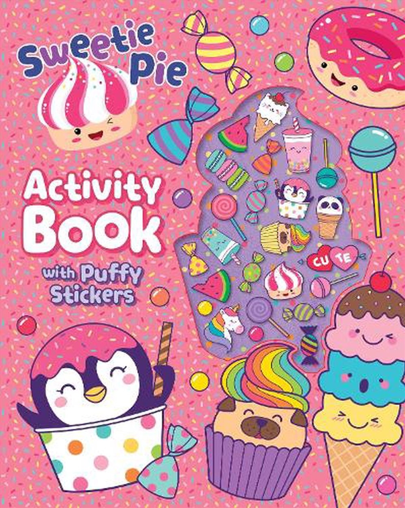 Sweetie Pie - Puffy Sticker Book/Product Detail/Kids Activity Books