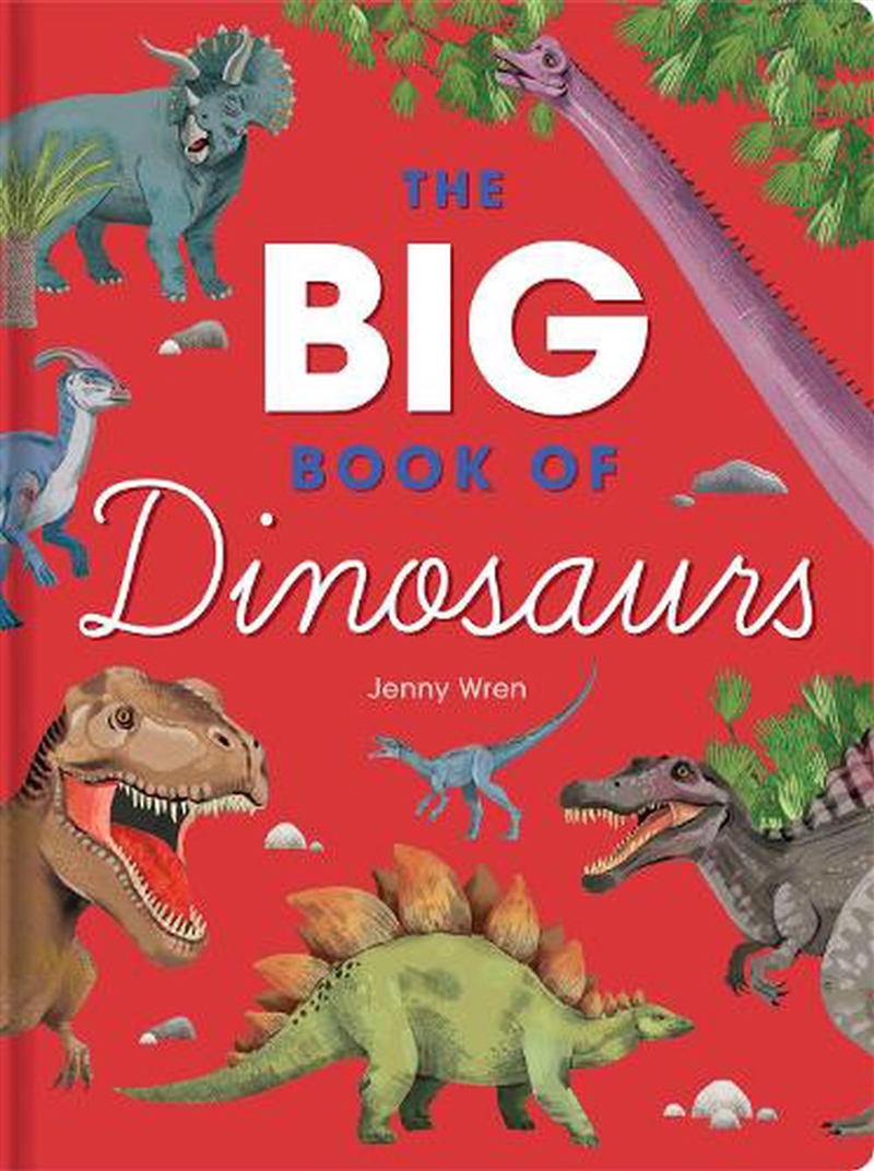 The Big Book of Dinosaurs/Product Detail/Early Childhood Fiction Books