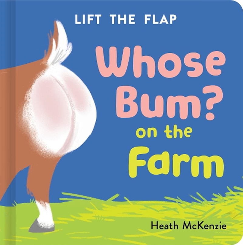 Whose Bum - On the Farm Vol. 2/Product Detail/Early Childhood Fiction Books