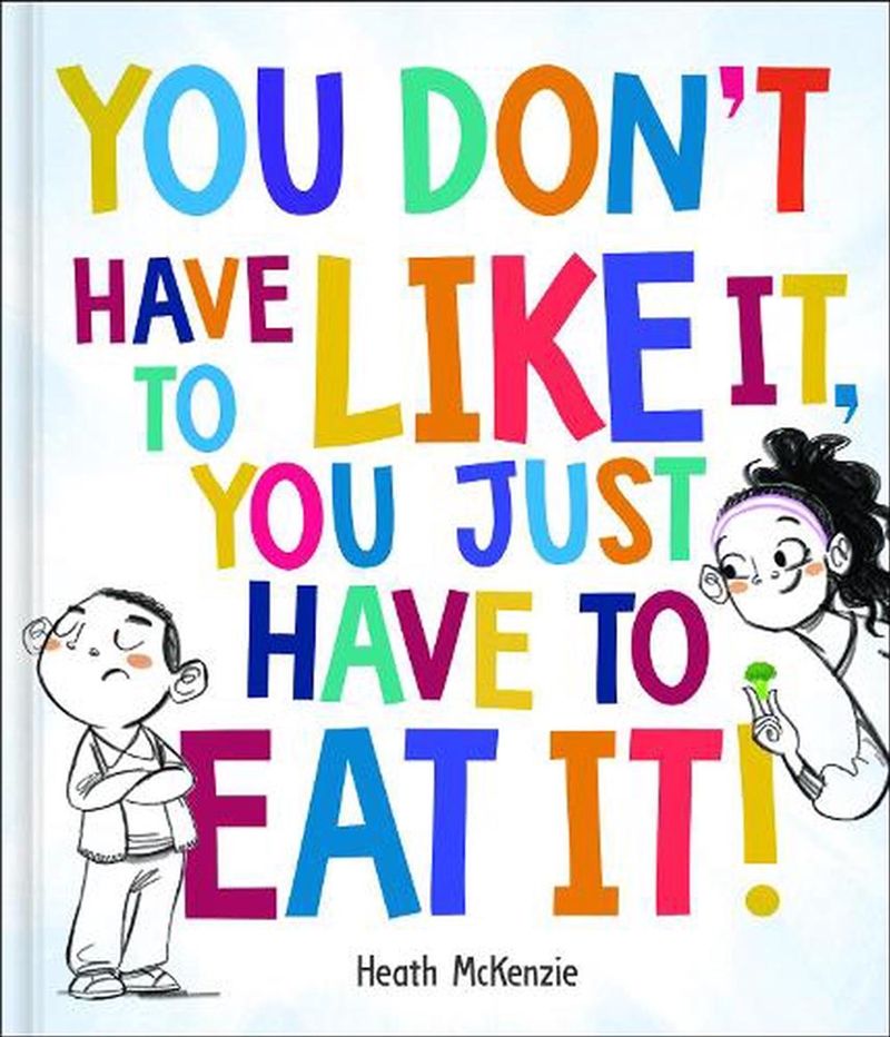 Life Lessons - You Don't Have to Like It You Just Have to Eat It!/Product Detail/Early Childhood Fiction Books