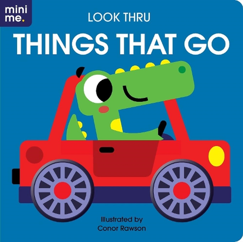 Mini Me - 3D Look Thru - Things that Go/Product Detail/Early Childhood Fiction Books
