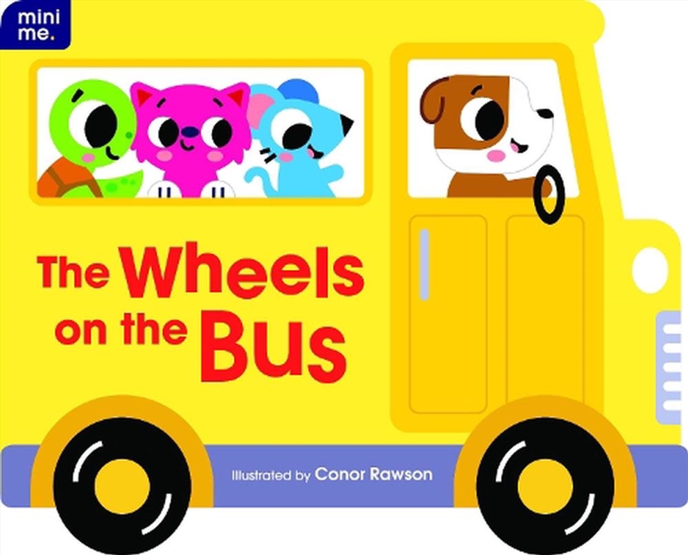 Mini Me - Shaped Board Book - The Wheels on the Bus/Product Detail/Early Childhood Fiction Books