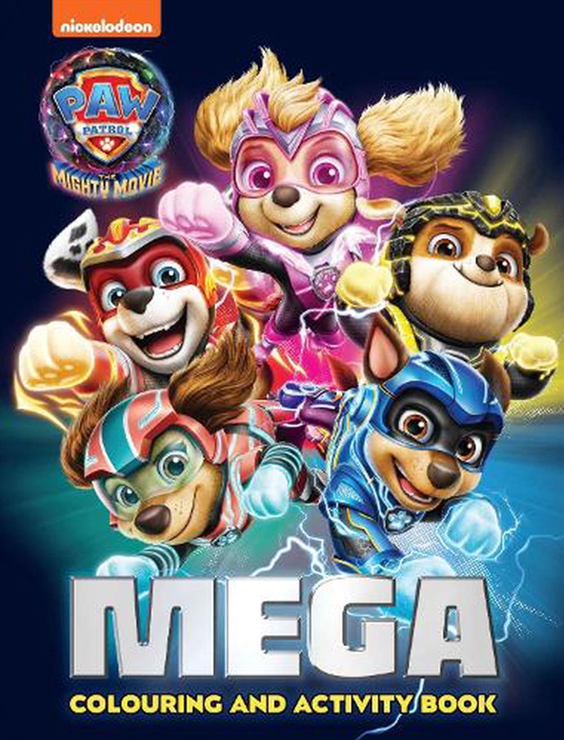 Paw Patrol - Mega Colouring Book - The Mighty Movie/Product Detail/Kids Colouring