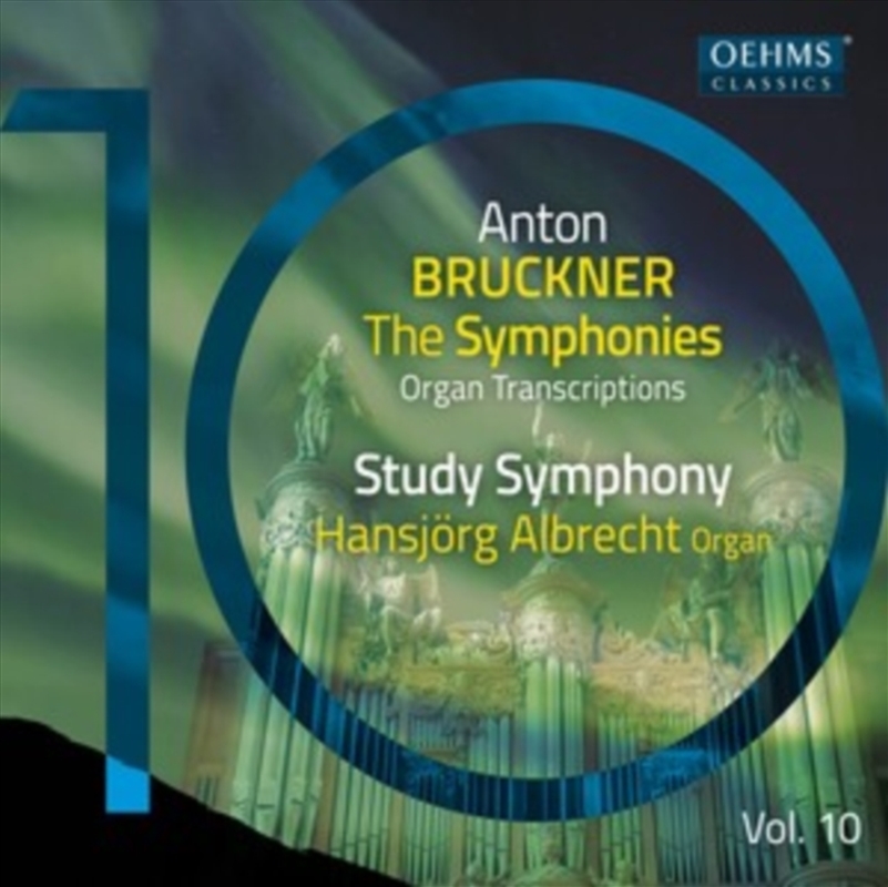 Anton Bruckner Project: The Symphonies / Vol. 10 (Organ Transcriptions)/Product Detail/Classical