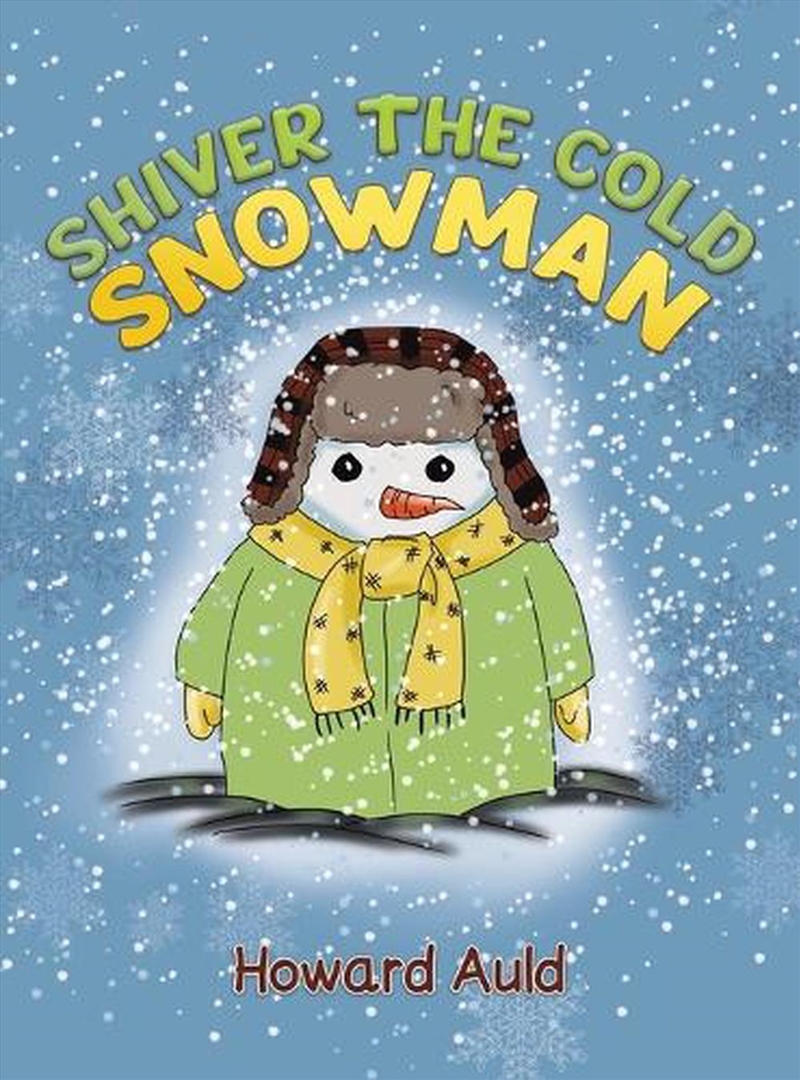 Shiver The Cold Snowman/Product Detail/Childrens Fiction Books