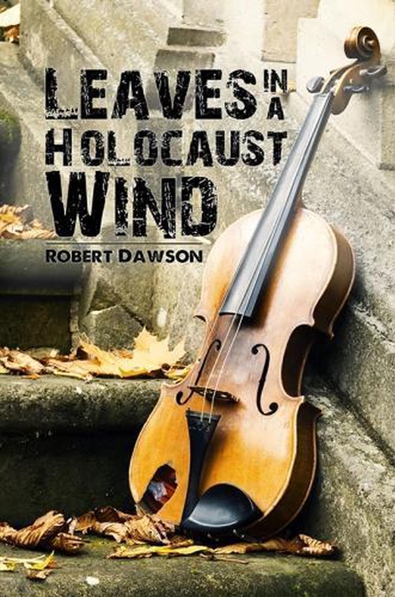 Leaves In A Holocaust Wind/Product Detail/Historical Fiction