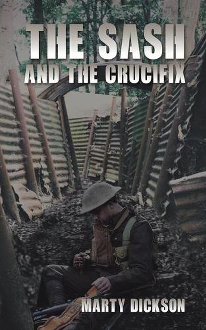 Sash & The Crucifix/Product Detail/Historical Fiction