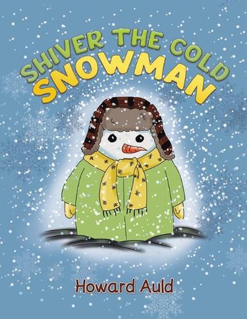 Shiver The Cold Snowman/Product Detail/Childrens Fiction Books
