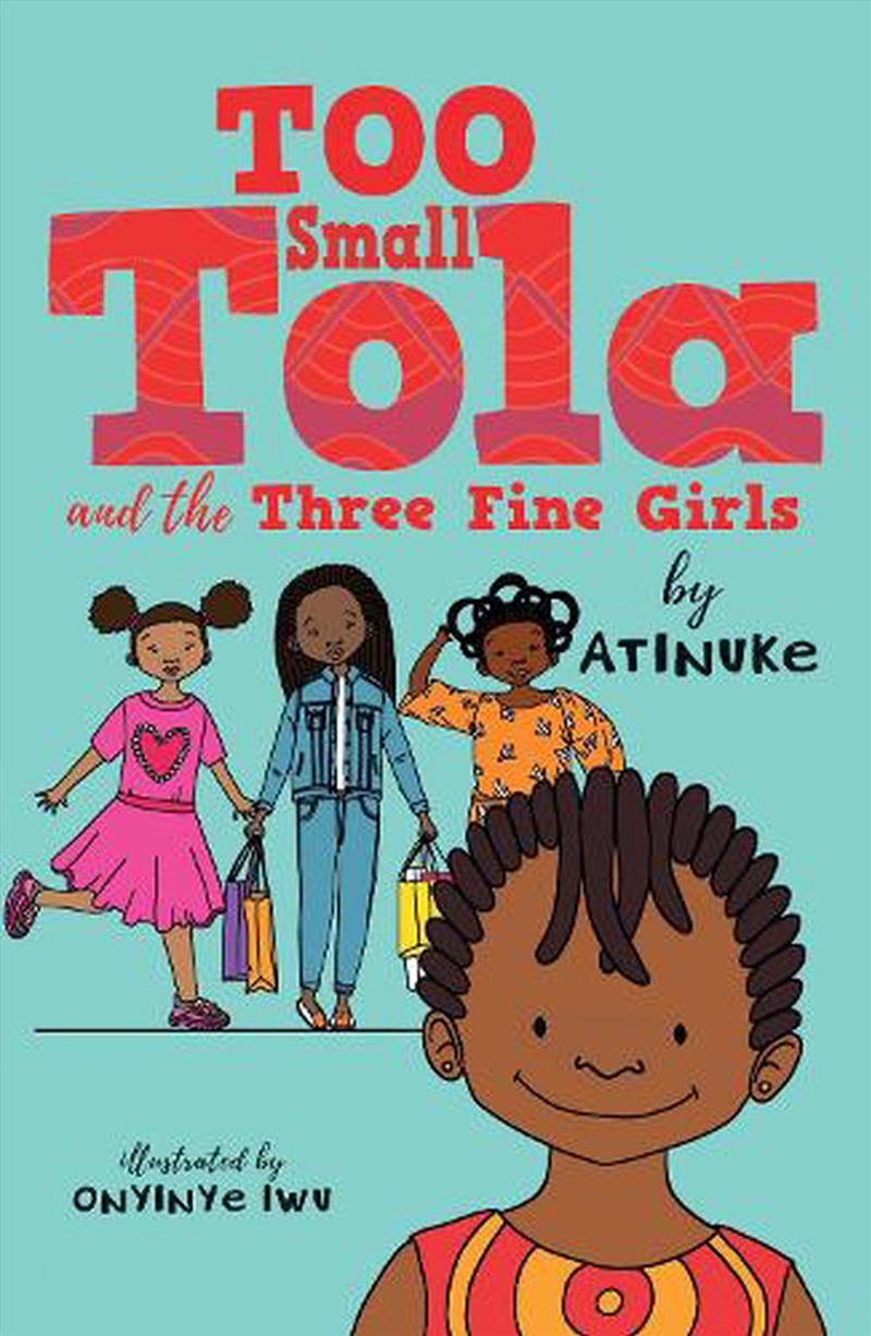 Too Small Tola & The Three Fine Girls/Product Detail/Childrens Fiction Books