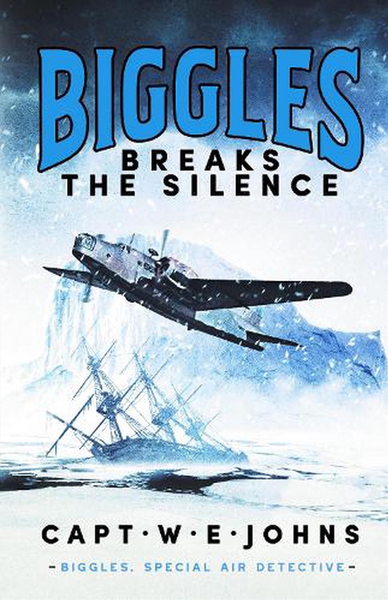Biggles Breaks The Silence/Product Detail/Historical Fiction