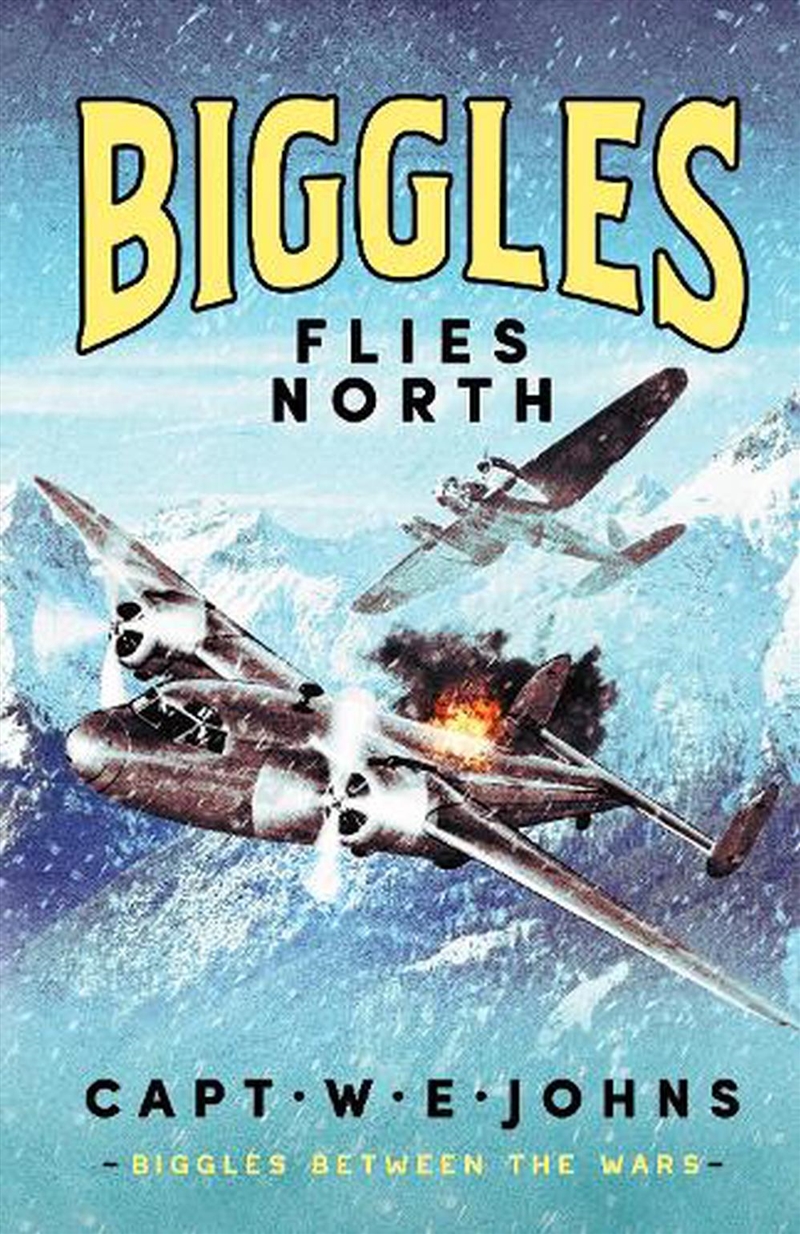 Biggles Flies North/Product Detail/Historical Fiction