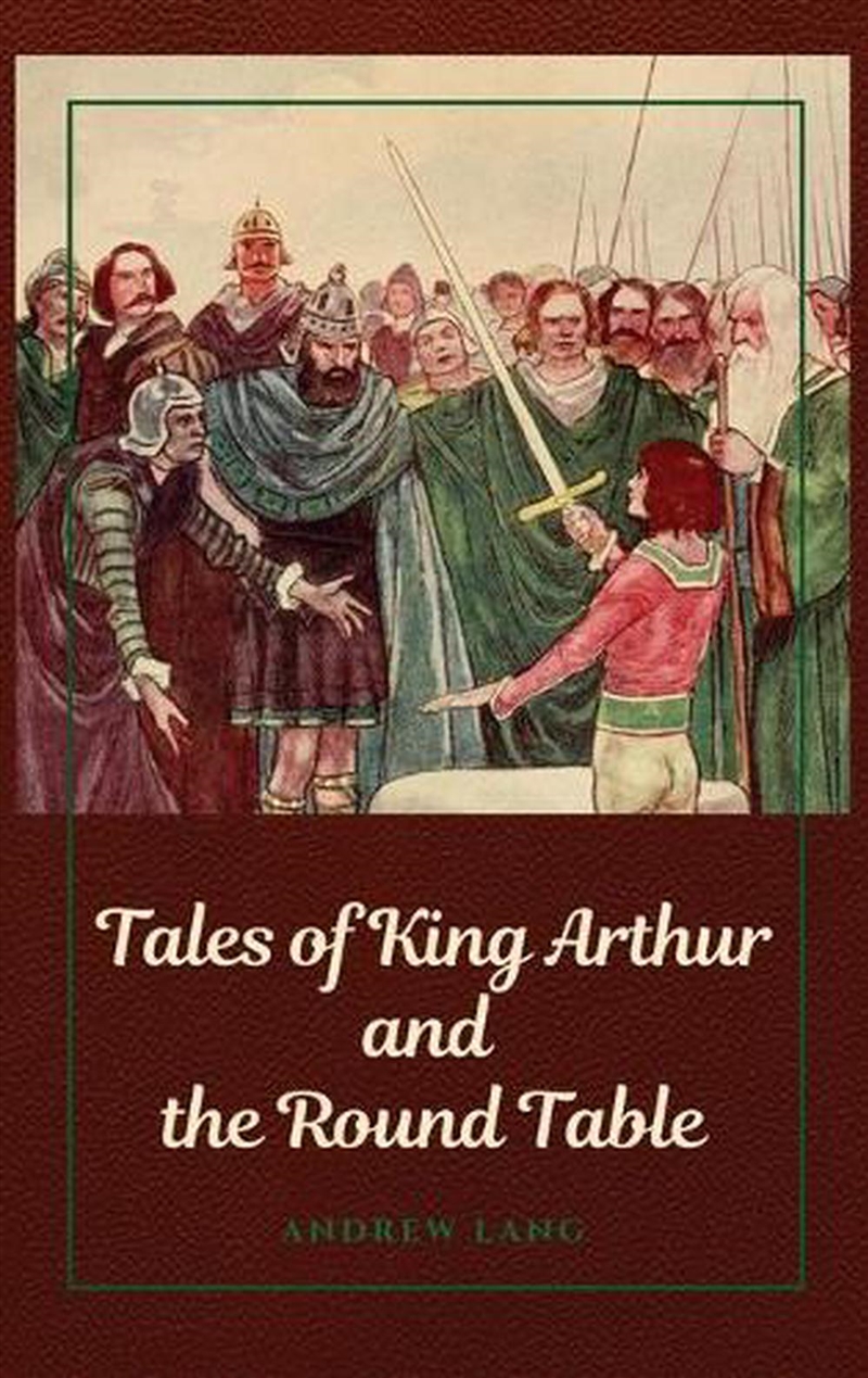 Tales Of King Arthur And The Round Table/Product Detail/Historical Fiction