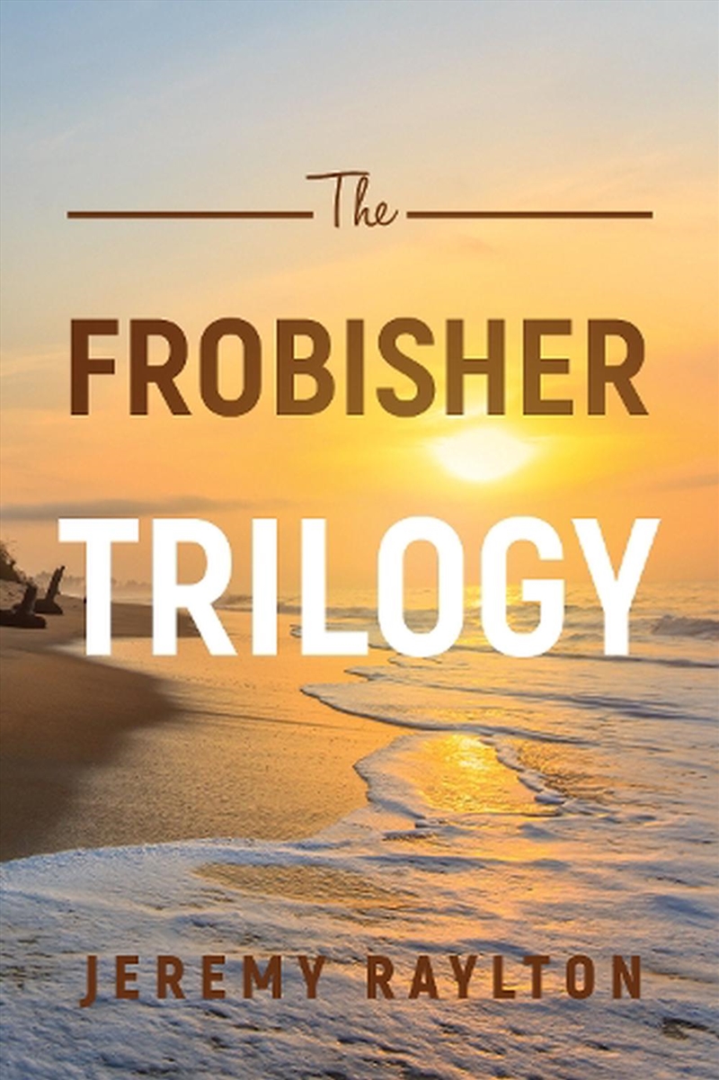 Frobisher Trilogy/Product Detail/Historical Fiction