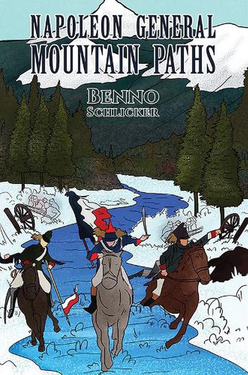 Napoleon General Mountain Paths/Product Detail/Historical Fiction