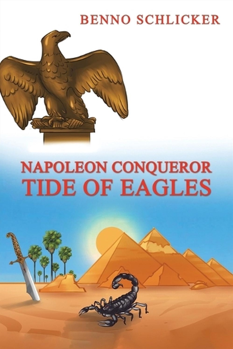 Napoleon Conqueror Tide Of Eagles/Product Detail/Historical Fiction