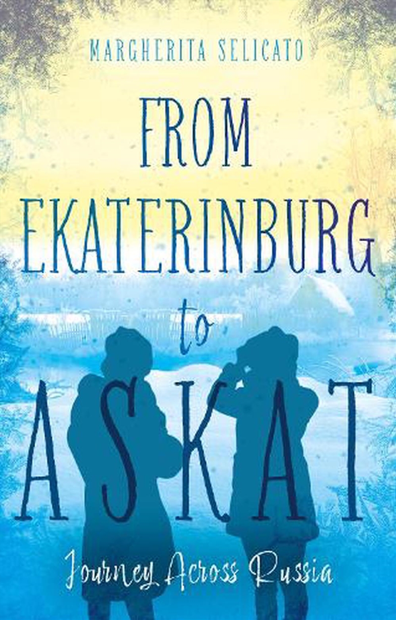 From Ekaterinburg To Askat/Product Detail/Historical Fiction