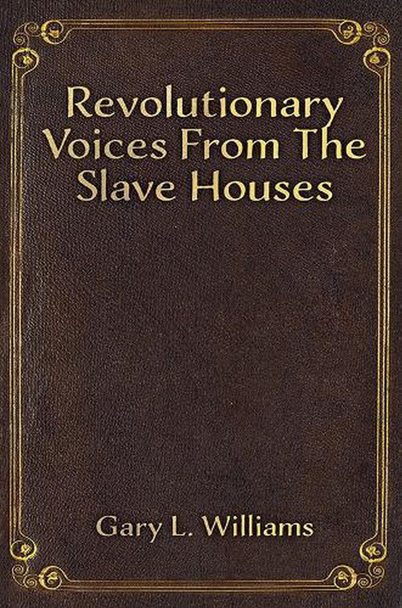 Revolutionary Voices From The Slave Hous/Product Detail/Historical Fiction