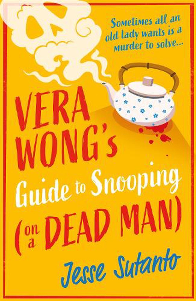 Vera Wong's Guide to Snooping (on a Dead Man)/Product Detail/Crime & Mystery Fiction