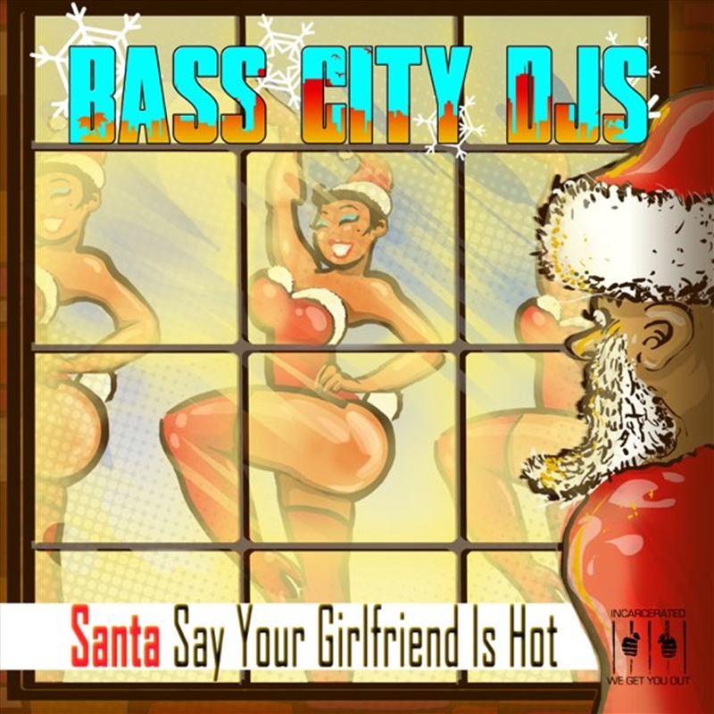 Santa Say Your Girlfriend Is Hot/Product Detail/Christmas