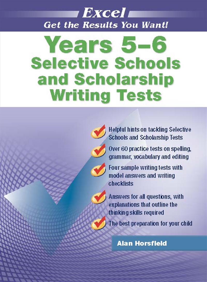 Excel Selective Schools And Scholarship Writing Tests Years 5–6 (Updated Edition)/Product Detail/English